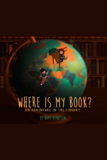 Image for Where Is My Book?: An Adventure in the Library...