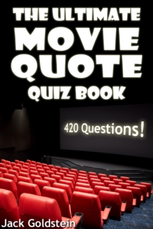 Image for Ultimate Movie Quote Quiz Book: 420 Questions