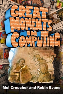 Image for Great Moments In Computing : The Collected Artwork Of Mel Croucher & Robin Evans