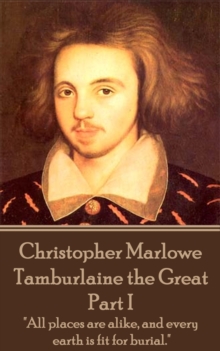 Image for Tamburlaine the Great: Part I