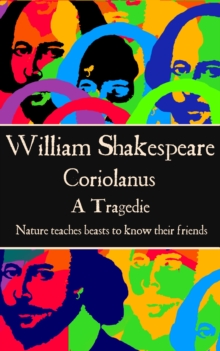 Image for Coriolanus: &quote;Nature teaches beasts to know their friends&quote;