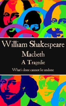 Image for Macbeth: &quote;what's Done Cannot Be Undone.&quote;