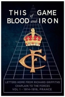 This Game of Blood and Iron Volume 1 - 1914-1914 France