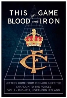 This Game of Blood and Iron Volume 2, 1916-1919, Northern Ireland