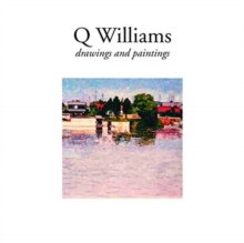 Q Williams - drawings and paintings