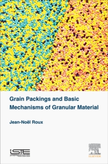 Image for Grain Packings and Basic Mechanisms of Granular Material