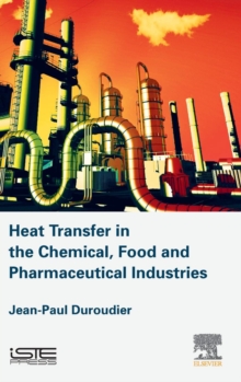 Image for Heat Transfer in the Chemical, Food and Pharmaceutical Industries