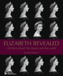 Image for Elizabeth revealed  : 500 facts about the Queen and her world