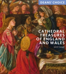 Image for Cathedral treasures of England and Wales  : Deans' choice
