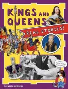 Kings and Queens: Real Stories!