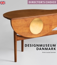 Designmuseum Danmark: Director’s Choice