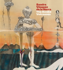 Image for Sandra Vâasquez de la Horra  : the awake volcanoes