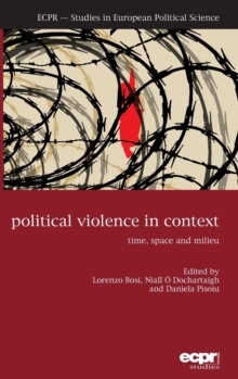 Image for Political violence in context  : time, space and milieu