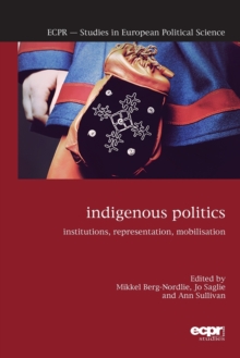 Image for Indigenous Politics : Institutions, Representation, Mobilisation