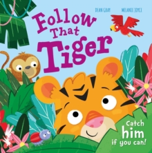 Image for Follow That Tiger : Catch him if you can! 