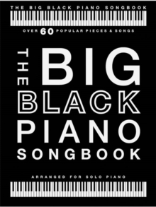 Image for The Big Black Piano Songbook : Arranged for Piano Solo
