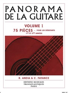 Panorama De La Guitare – Vol. 1: 75 PieCes Pour Les DeButants, 1eRe Et 2eMe AnneEs