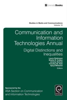 Image for Communication and information technologies annual: digital distinctions & inequalities
