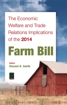 The Economic Welfare and Trade Relations Implications of the 2014 Farm Bill