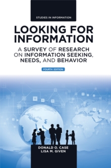 Image for Looking for information: a survey of research on information seeking, needs, and behavior