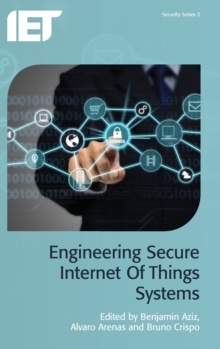 Image for Engineering Secure Internet of Things Systems