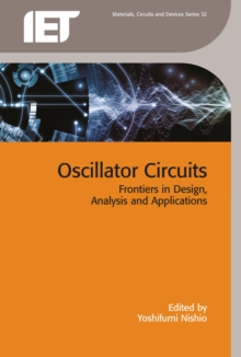 Image for Oscillator circuits: frontiers in design, analysis and applications