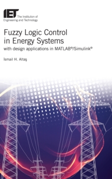 Image for Fuzzy Logic Control in Energy Systems with design applications in MATLAB®/Simulink®