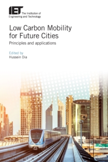 Image for Low carbon mobility for future cities: principles and applications