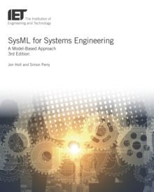 Image for SysML for systems engineering: a model-based approach