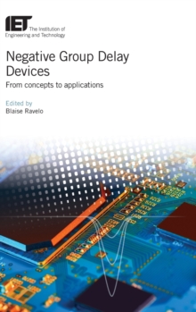 Image for Negative Group Delay Devices : From concepts to applications