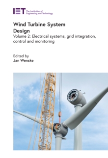 Image for Wind Turbine System Design: Electrical Systems, Grid Integration, Control and Monitoring