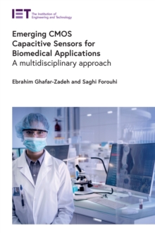 Image for Emerging CMOS Capacitive Sensors for Biomedical Applications: A Multidisciplinary Approach