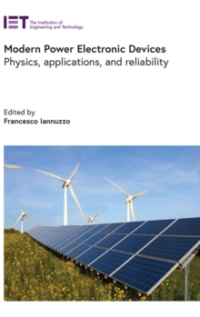 Image for Power electronic devices  : applications, failure mechanisms and reliability
