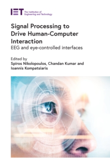 Image for Signal Processing to Drive Human-Computer Interaction: EEG and eye-controlled interfaces