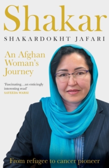 Image for Shakar: an Afghanistani Woman's Journey
