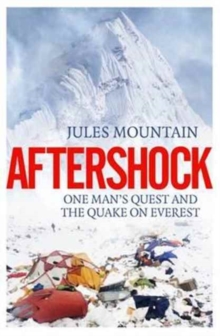 Aftershock: The Quake on Everest and One Man’s Quest