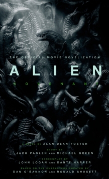 Image for Alien : Covenant - The Official Movie Novelization