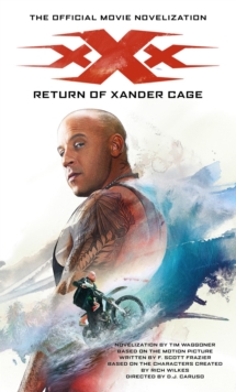 xXx: Return of Xander Cage – The Official Movie Novelization