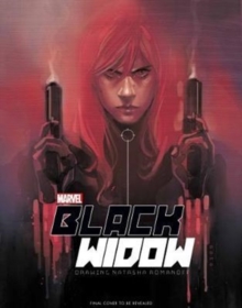 Image for Marvel's The Black Widow  : creating the avenging super-spy
