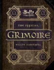 Image for The official Grimoire  : a magical history of Sunnydale