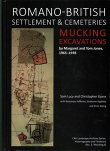 Image for Romano-British Settlement and Cemeteries at Mucking : Excavations by Margaret and Tom Jones, 1965-1978