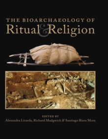 Image for The bioarchaeology of ritual and religion