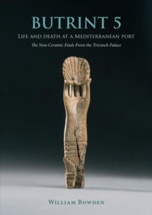 Image for Butrint 5: Life and Death at a Mediterranean Port