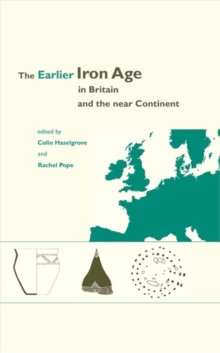 Earlier Iron Age in Britain and the Near Continent