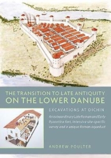 Transition to Late Antiquity on the Lower Danube
