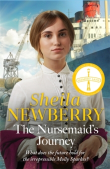 The Nursemaid’s Journey: The new heartwarming saga of romance and adventure from the Queen of family saga