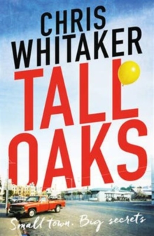 Tall Oaks: Winner of the CWA John Creasey New Blood Dagger Award