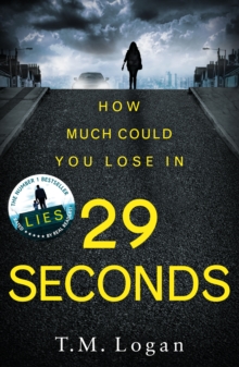 29 Seconds: The brilliant, gripping thriller from the author of Netflix hit THE HOLIDAY