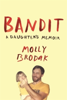 Image for Bandit  : a daughter's memoir