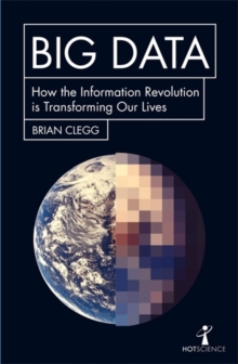 Image for Big data  : how the information revolution is transforming our lives